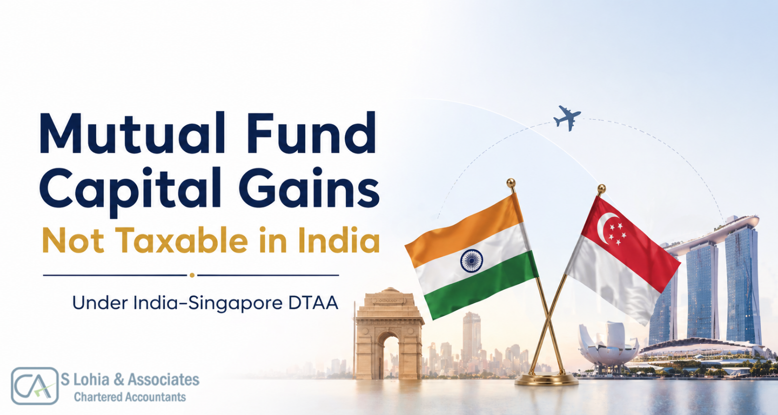 India and Singapore flags with financial theme showing mutual fund capital gains tax exemption under DTAA agreement